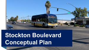 Photo of a bus traveling on Stockton Blvd. Text that says Stockton Blvd Conceptual Plan