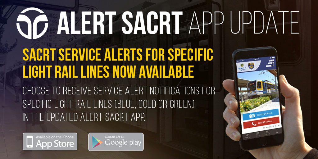 Download the Alert SacRT Safety and Security App: Service Alerts for