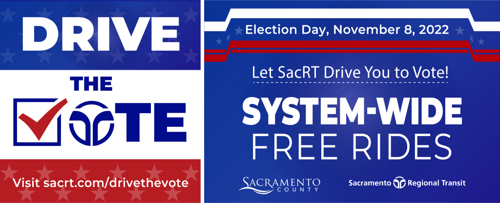 election day november 8, 2022. Let SacRT drive you to vote. system-wide free rides.