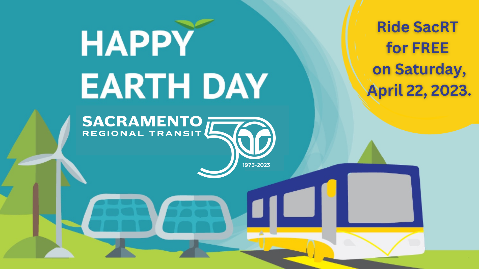 Happy Earth Day - Ride SacRT for free on Saturday, April 22, 2023