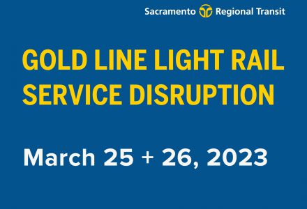 gold line light rail service disruption March 25 & 26, 2023