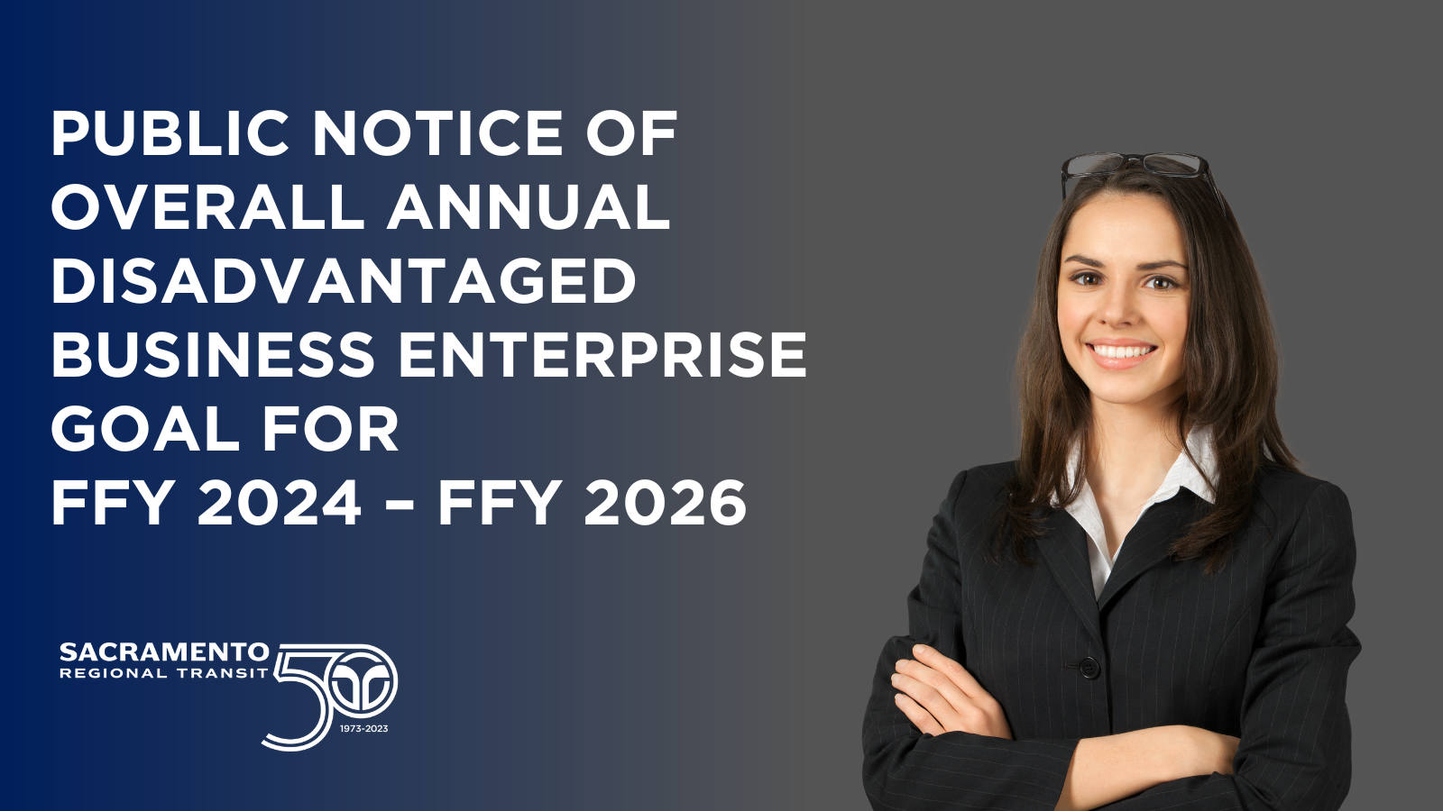 PUBLIC NOTICE of Overall Annual Disadvantaged Business Enterprise Goal for FFY 2024 – FFY 2026