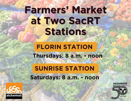 Farmers’ Markets at Two SacRT Stations