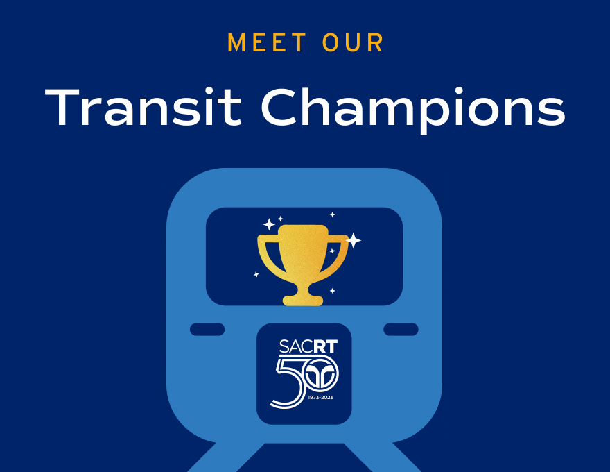 Meet four Sacramento community members who were true ‘Transit Champions’ for SacRT in 2023